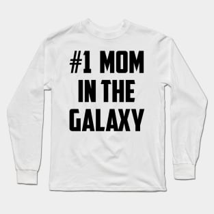 #1 Mom In the Galaxy Number One Black Long Sleeve T-Shirt